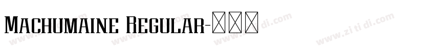 Machumaine Regular字体转换 Machumaine Regular字体转换